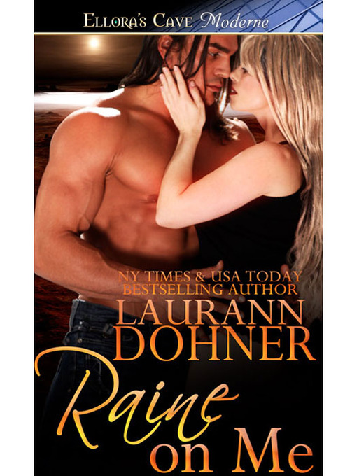 Title details for Raine on Me by Laurann Dohner - Available